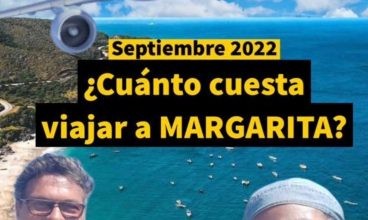 ¿Cuánto cuesta viajar a la Isla de Margarita – La Perla del Caribe?